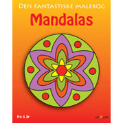 MALEBOG DEN FANTASTISKE MANDALAS - FRA 4 ÅR