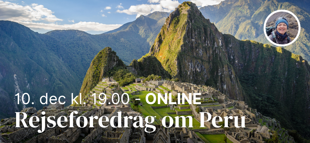 Rejseforedrag om Peru