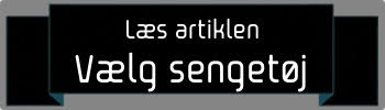 Sengetøjs vælger Vælg det rigtige sengetøj