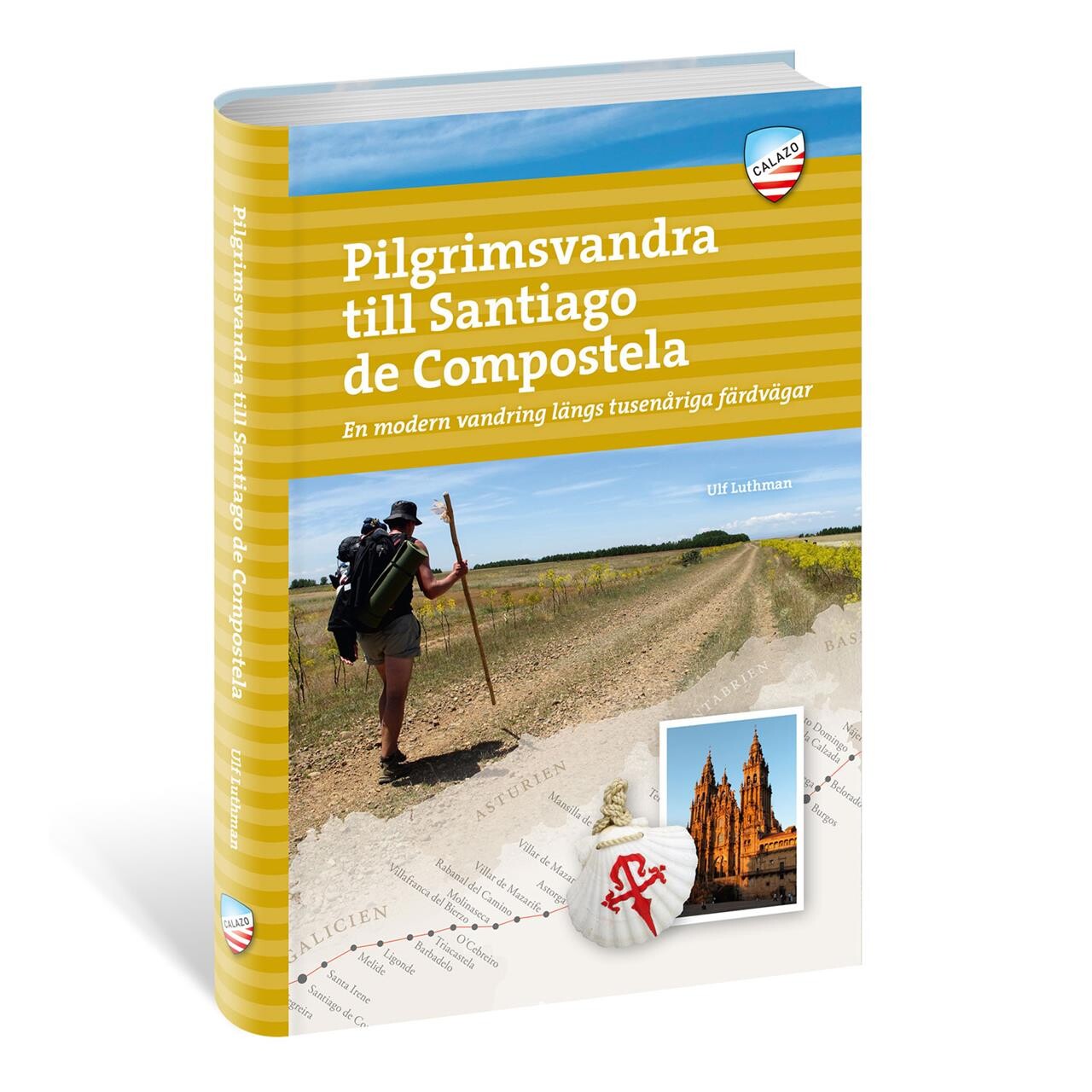 Calazo Pilgrimsvandra Santiago De Compostela 2.